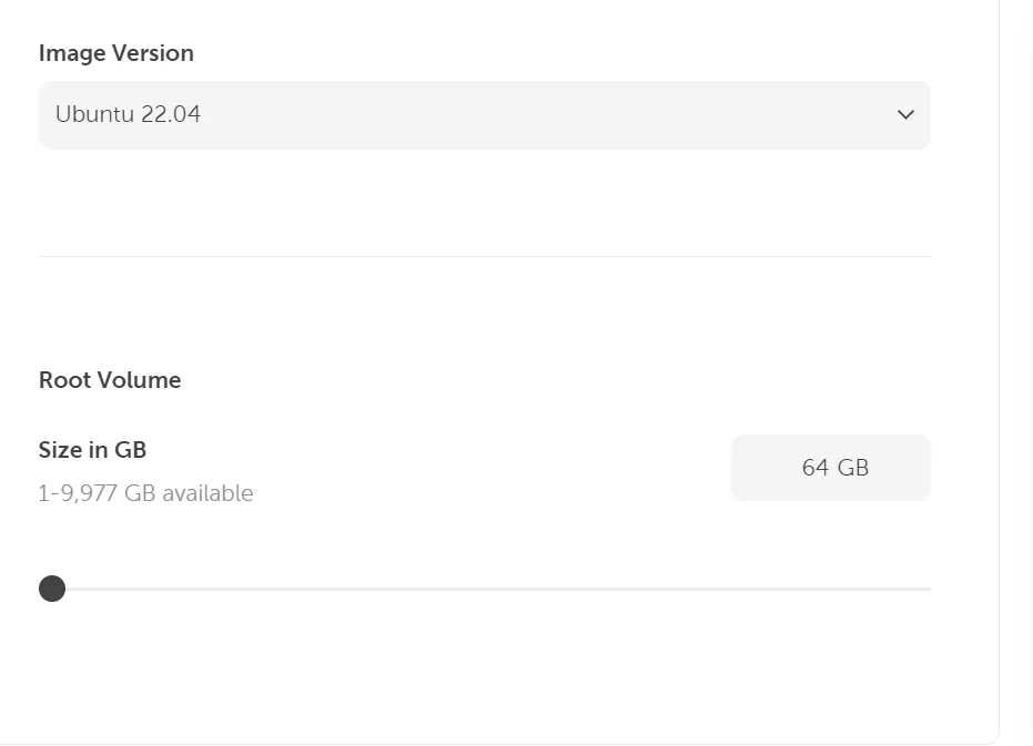A screenshot of the Disk configuration section. It shows a dropdown labeled "Image Version" with "Ubuntu 22.04" selected. Below that, under "Root Volume", there's a setting for "Size in GB" with a range of "1-9,977 GB available." A slider is visible, and the current value is set to "64 GB".