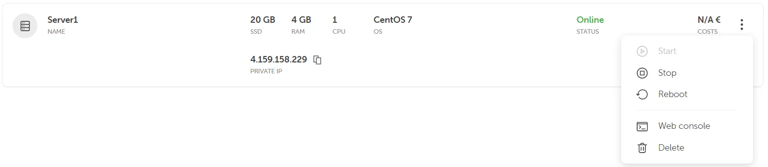 A screenshot of a cloud server management interface showing the details and actions for a server named "Server1". The server's specifications are listed as 20 GB SSD, 4 GB RAM, 1 CPU, and running CentOS 7 OS. Its Status is Online, and the private IP address 4.159.158.229 is displayed. A dropdown menu, accessed via a vertical ellipsis, is open on the right, displaying server control options: Start (greyed out), Stop, Reboot, Web console, and Delete.
