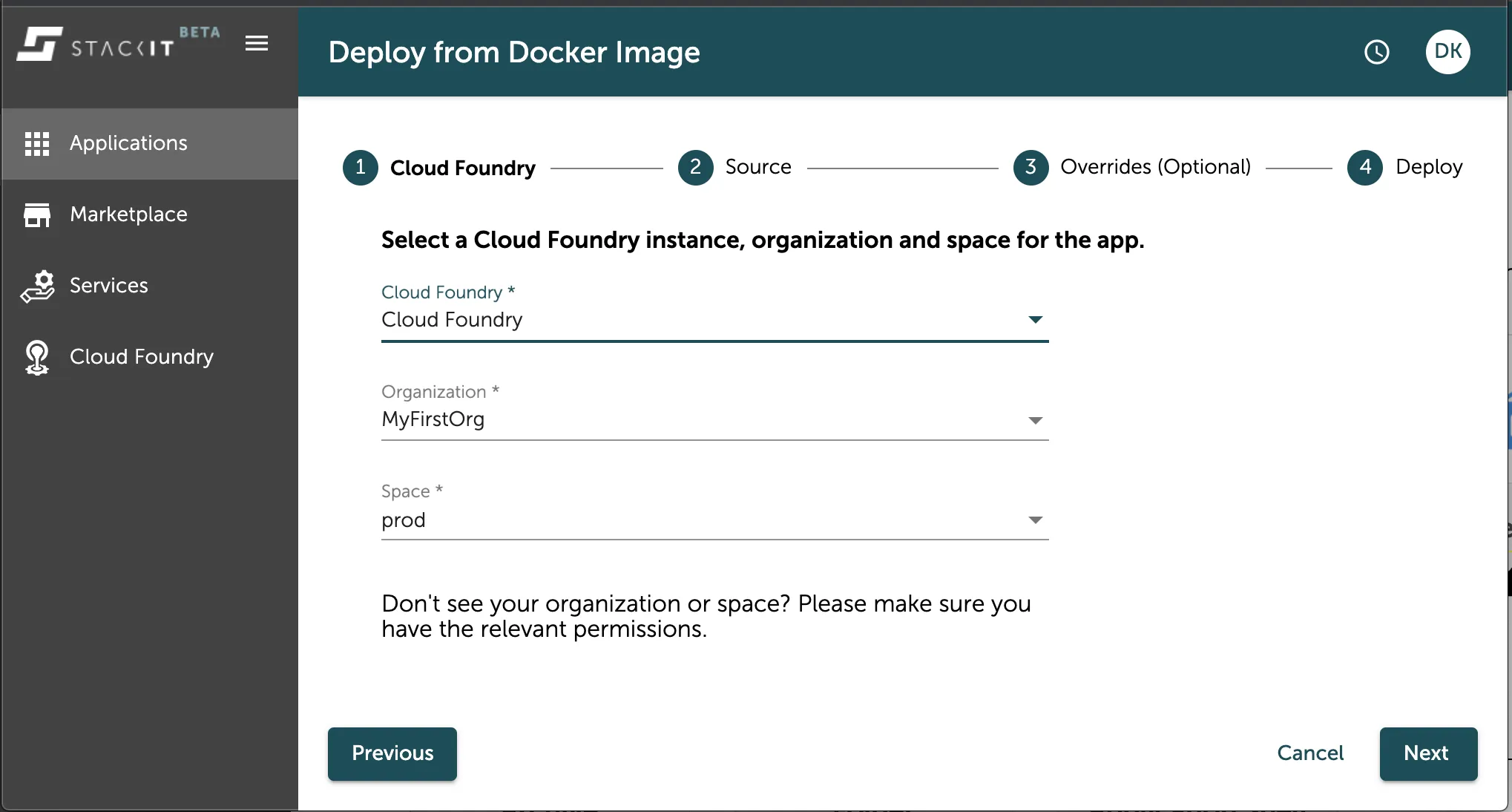 A screenshot of the STACKIT UI showing the first step of the "Deploy from Docker Image" wizard: "Cloud Foundry." The user is prompted to select the Cloud Foundry instance, organization, and space for the application. The input fields for "Organization" and "Space" are populated with "MyFirstOrg" and "prod," respectively. The step tracker at the top shows: 1 Cloud Foundry, 2 Source, 3 Overrides (Optional), and 4 Deploy.