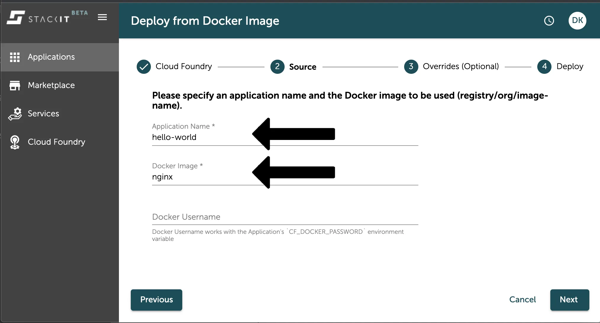 A screenshot of the STACKIT UI showing the second step of the "Deploy from Docker Image" wizard: "Source." The step tracker shows "Cloud Foundry" is complete. The user is prompted to specify an application name and the Docker image to be used. A black arrow points to the "Application Name" field, which is filled with "hello-world." Another black arrow points to the "Docker Image" field, which is filled with "nginx."