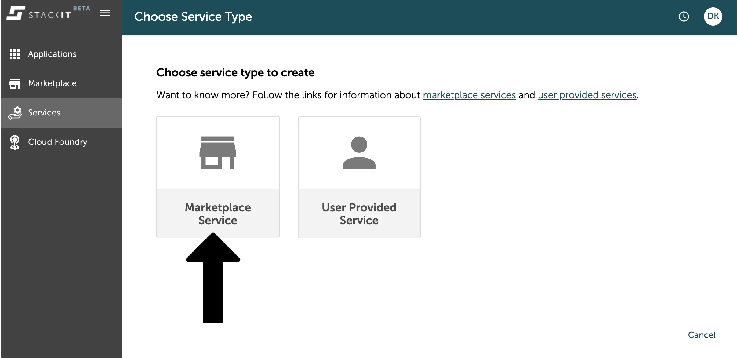A screenshot of the STACKIT UI showing the first step in creating a new service instance: "Choose Service Type." The user is prompted to select between "Marketplace Service" and "User Provided Service." A large black arrow points to the "Marketplace Service" option, which is represented by an icon of a market stall and should be selected for cloud provider services.