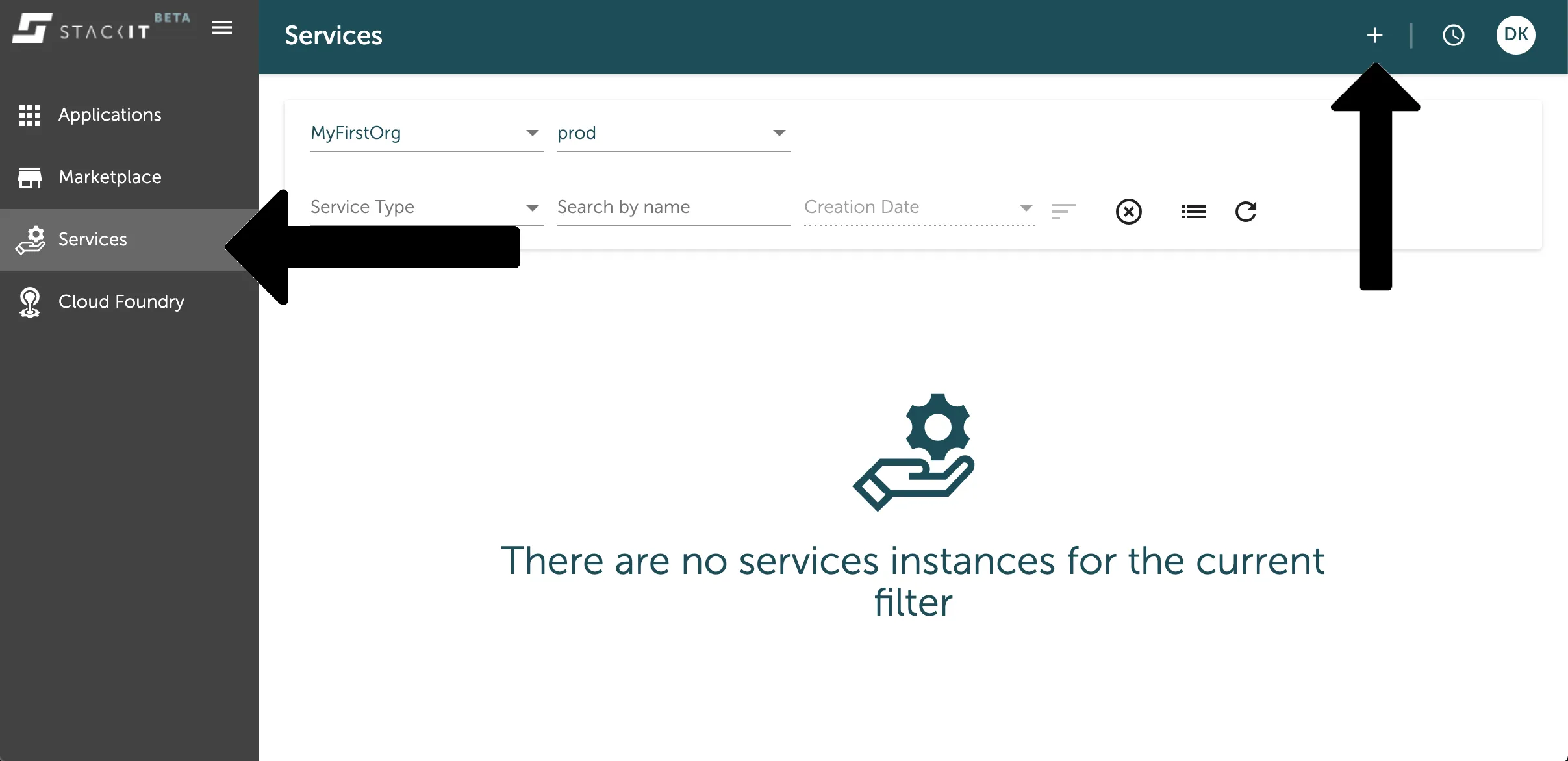 A screenshot of the STACKIT UI showing the main "Services" page for an organization and space ("MyFirstOrg / prod"). The left-hand navigation highlights the "Services" link, indicated by a thick black arrow. The main content area states, "There are no services instances for the current filter." A second black arrow points to the plus icon (+) in the top right corner, which is used to start the process of creating a new service instance.